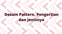 Desain Pattern, Pengertian dan Jenisnya